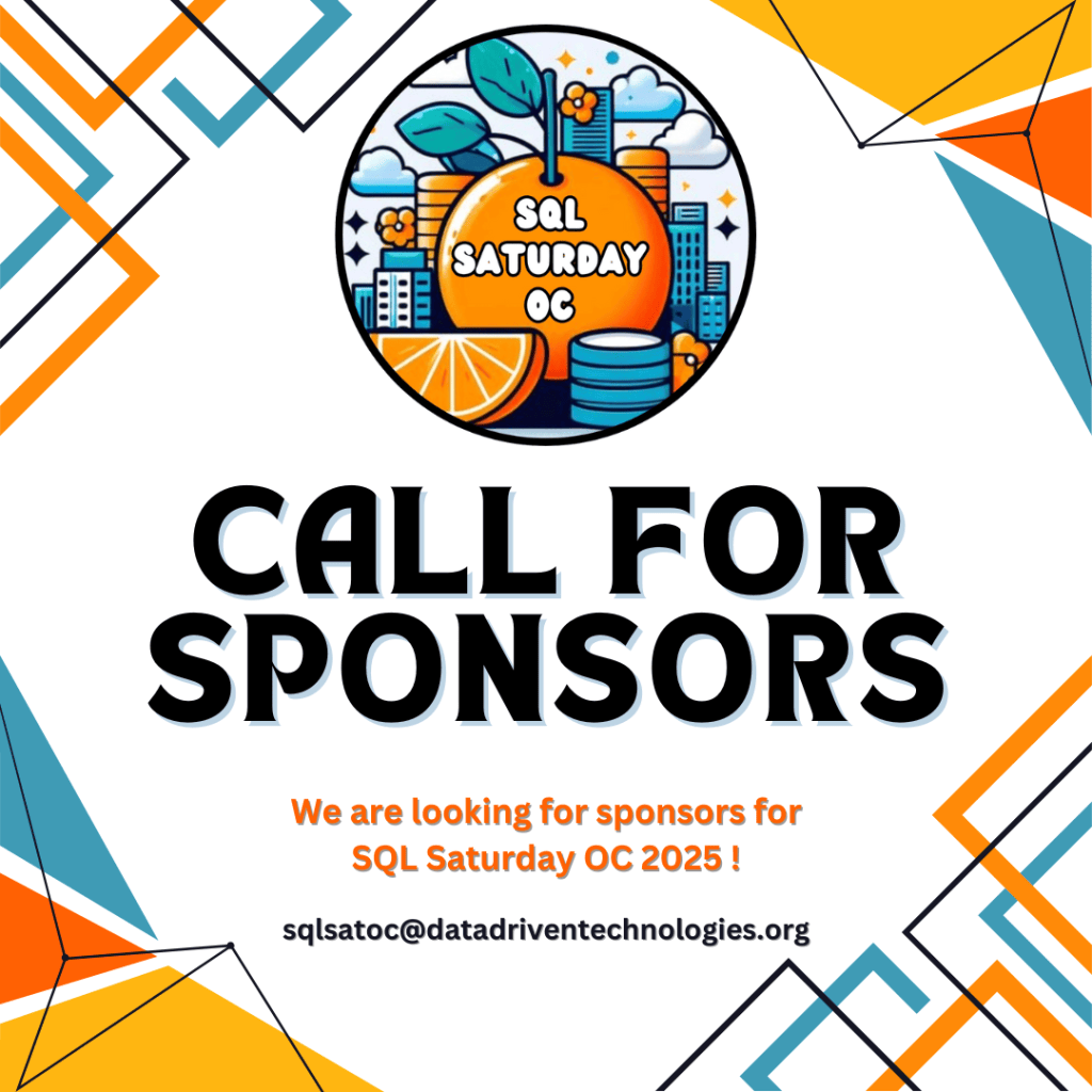 2025 SQL Saturday Orange County Call For Sponsors – Data Driven ...
